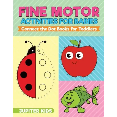 Fine Motor Activities for Babies - Connect the Dot Books for Toddlers