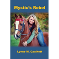 Mystic's Rebel