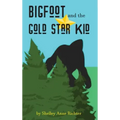 Bigfoot and the Gold Star Kid