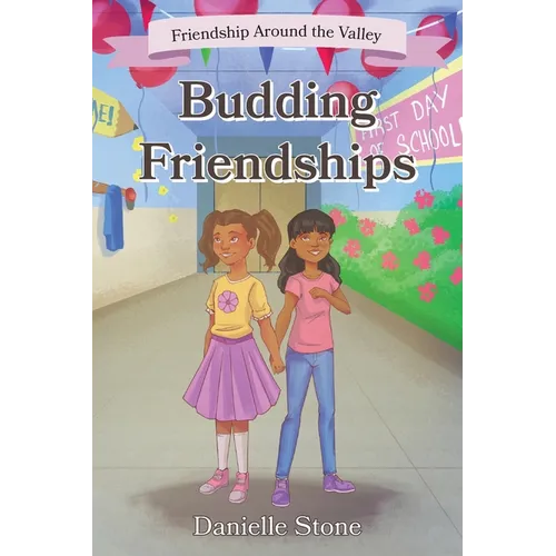 Budding Friendships: Friendship Around the Valley