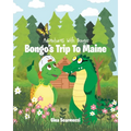 Adventures with Bongo: Bongo's Trip to Maine