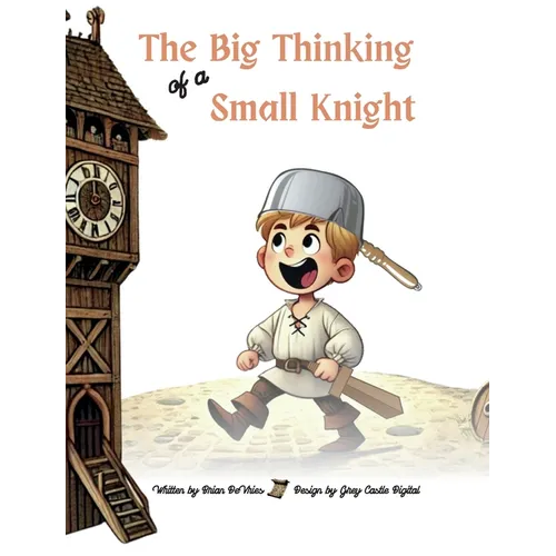 The Big Thinking of a Small Knight: Many Brave Hearts Will Save The Day!