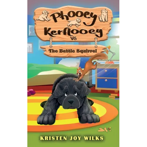 Phooey Kerflooey vs The Battle Squirrel: Phooey Tales: Spring #2