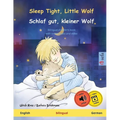 Sleep Tight, Little Wolf - Schlaf gut, kleiner Wolf (English - German): Bilingual children's book, with online audio and video