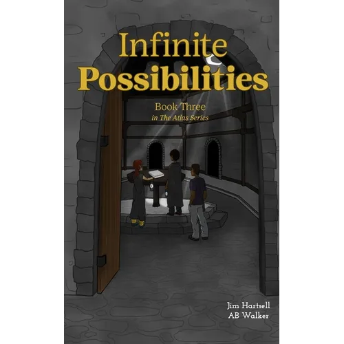 Infinite Possibilities: Book Three in the Atlas Series