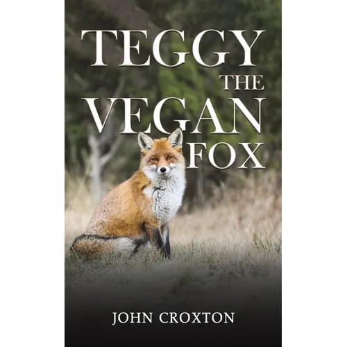 Teggy, the Vegan Fox