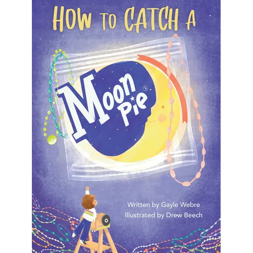 How to Catch a Moonpie(r) - Hardcover