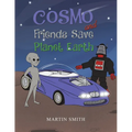 Cosmo and Friends Save Planet Earth