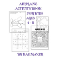 Airplane Activity Book for Kids Ages 4 - 8