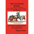 The Nonsense Books: The Complete Collection of the Nonsense Books of Edward Lear (with Over 400 Original Illustrations)
