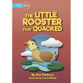 The Little Rooster That Quacked