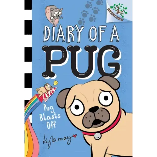 Pug Blasts Off: A Branches Book (Diary of a Pug #1): Volume 1