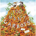 Too Many Carrots
