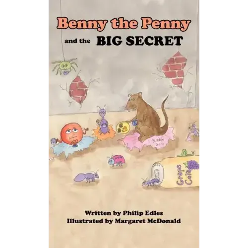 Benny the Penny and the Big Secret
