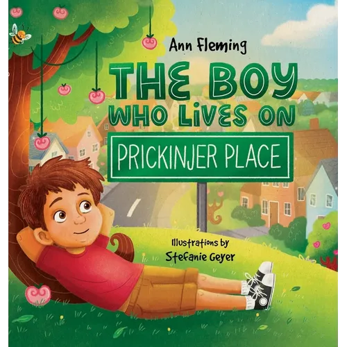 The Boy Who Lives on Prickinjer Place
