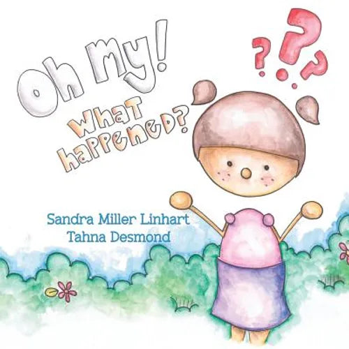 Oh, My! What Happened? - Paperback