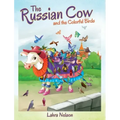 The Russian Cow and the Colorful Birds