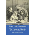Seven Little Australians AND The Family At Misrule (The sequel to Seven Little Australians) [Illustrated]