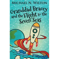 Granddad Bracey And The Flight To The Seven Seas