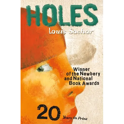 Holes: (Newbery Medal Winner; National Book Award Winner)