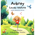 Aubrey Loves Nature