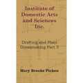Institute of Domestic Arts and Sciences - Drafting and Plain Dressmaking Part 3