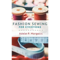 Fashion Sewing For Everyone