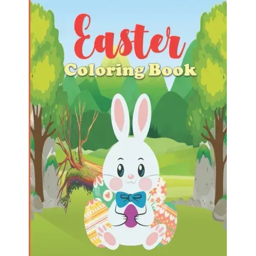 Easter Coloring Book: easter egg coloring book for kids, stress relief easter bunny book, adult coloring books for large print