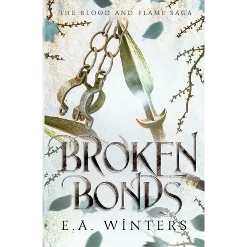 Broken Bonds (The Blood & Flame Saga, book 2)