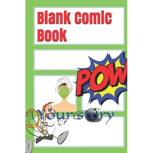 Blank Comic Book: Your story