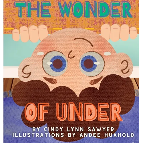 The Wonder of Under: A STEM Adventure Book for Kids