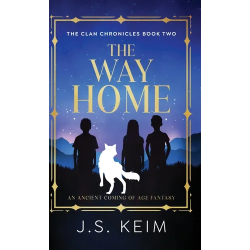 The Way Home: An Ancient Coming of Age Fantasy - Hardcover