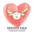Spicey's Tale: A MooseLamb Storybook