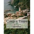 Cinque Terre, Italy Coloring Book: Color Your Way Through Majestic Cinque Terre, Italy