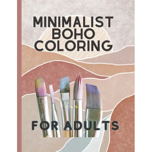 Minimalist Boho Coloring Book: For teens and adults