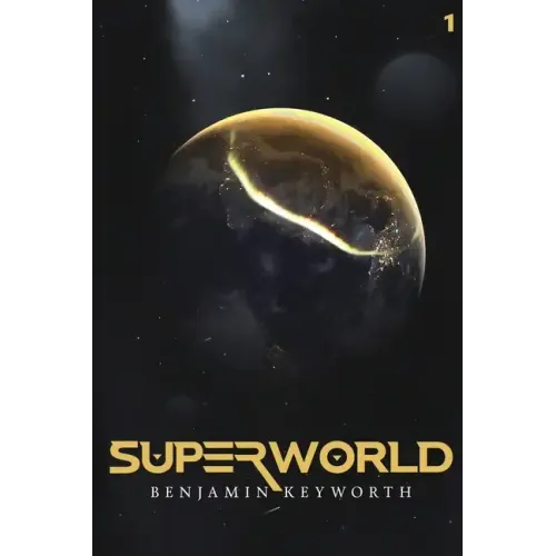 Superworld: An Alternate Reality Fantasy