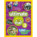 National Geographic Kids Ultimate Weird But True 3: 1,000 Wild and Wacky Facts and Photos!
