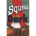 A Squeak in the Dark: dyslexia friendly layout
