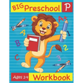Big Preschool Workbook Ages 2-4: Preschool Activity Book for Kindergarten Readiness Alphabet Numbers Counting Matching Tracing Fine Motor Skills