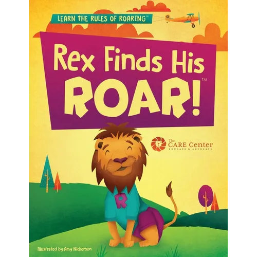 Rex Finds His ROAR- Second Edition: Rex Finds His ROAR