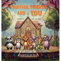 Fruitful Friends and YOU: Living a Life of Love