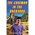The Caveman in the Backyard