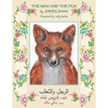 The Man and the Fox: English-Arabic Edition