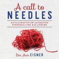 A Call to Needles: Acts of Craftivism and Crafted Kindness in the Age of Trump