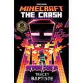 Minecraft: The Crash: An Official Minecraft Novel