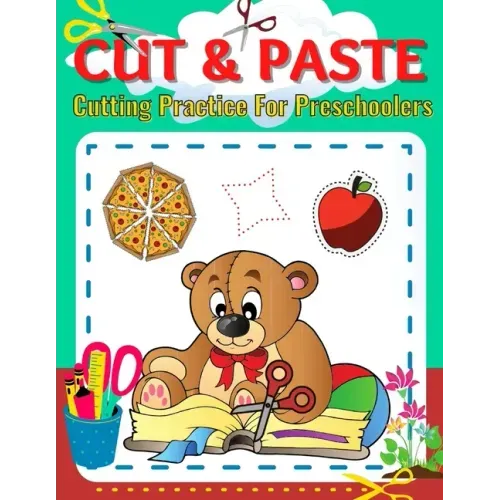Cut & Paste-Cutting Practice For Preschoolers: Color and Cut Pages for Kids Ages 3-5, Learning to Cut with Scissors, Fine Motor Skills for 5-Year-Old,