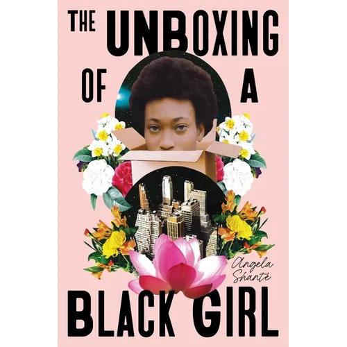 The Unboxing of a Black Girl