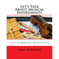 Let's Talk About Musical Instruments: Fun Learning Activities