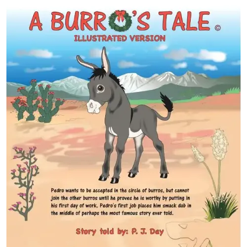 A Burro's Tale: Illustrated Version