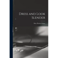 Dress and Look Slender